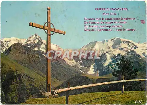 Cartes postales moderne Priere Savoyard Mon Dieu Le Massif du Mont Blanc et les domes de Miage depuis le plateau de la C