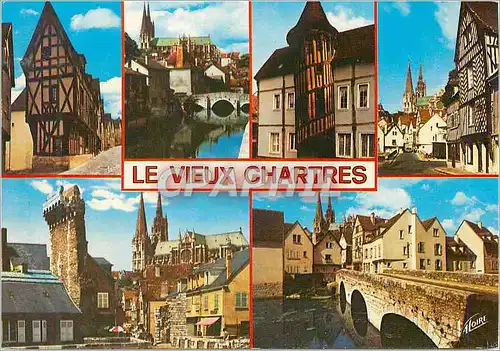 Cartes postales moderne Le Vieux Chartres (Eure et Loir) Les Merveilles de Chartres