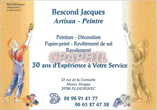Cartes postales moderne Bescond Jacques Artisant Peinte 3 ans d'Experience a votre Service