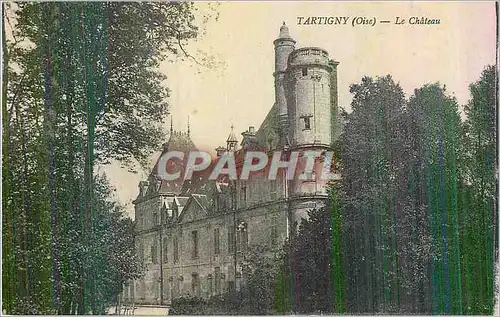 Cartes postales Tartigny  (Oise) le Chateau