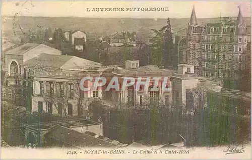 Cartes postales Royat les Bains le Casino et le Castel Hotel