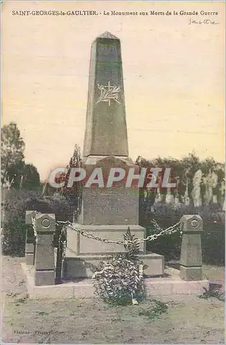 Cartes postales Saint Georges le Gaultier Le Monument aux Morts de la Grande Guerre Militaria
