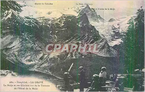 Cartes postales Dauphine La Grave La Meije et Ses Glaciers vus de la Terrasse de l'Hotel de la Meije