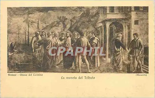 Cartes postales Firenze Chiesa del Cormine La Moneta del Tributo