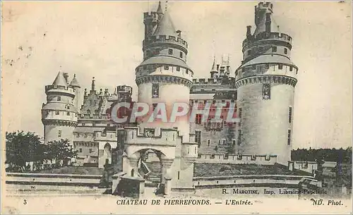 Cartes postales Chateau de Pierrefonds L'Entree