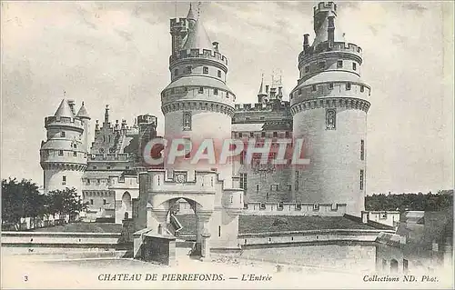 Cartes postales Chateau de Pierrefonds L'Entree