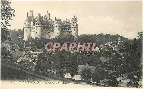 Cartes postales Pierrefonds Le Chateau et l'Eglise
