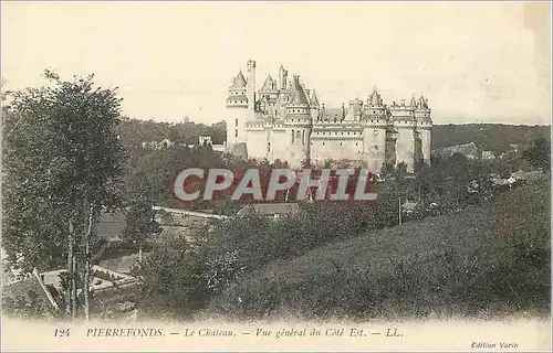 Ansichtskarte AK Pierrefonds Le Chateau Vue General du Cote Est