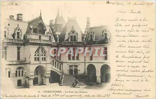 Ansichtskarte AK Pierrefonds La cour du Ch�teau (carte 1900)