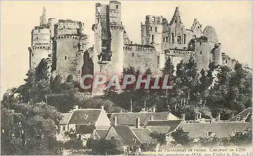 Cartes postales Chateau de Pierrefonds En Ruines Construit en 1390