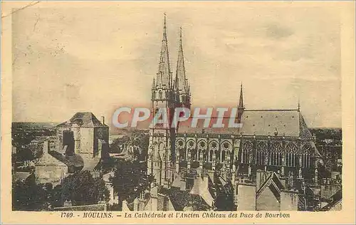 Cartes postales Moulins La Cathedrale et l'Ancien Chateau des Ducs de Bourbon