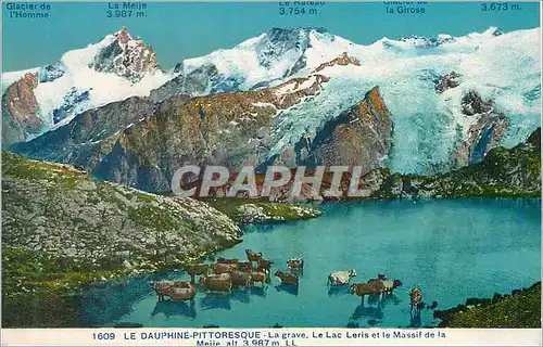 Cartes postales Le Dauphine Pittoresque La Grave Le Lac Leris et le Massif de la Meije alt 3987 m