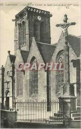 Cartes postales Lannion Calvaire et Clocher de Saint Jean de Baly (XVe Siecle)