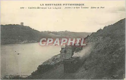 Cartes postales Saint Brieuc L Legue La Bretagne Pittoresque Arrivee a la Gare Terminus Entree du Port Train