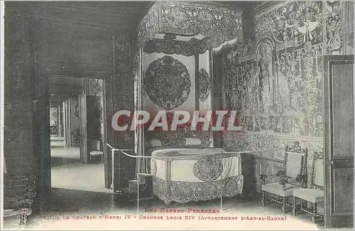 Cartes postales Pau Le Chateau d'Henri IV Chambre Louis XIV Les Basses Pyrenees Appartement d'Abd el Kader