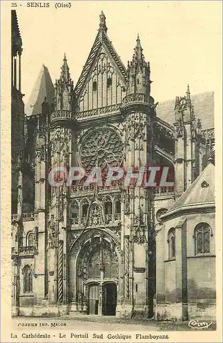 Ansichtskarte AK Senlis (Oise) La Cathedrale Le Portail Sud Gothique Flamboyant