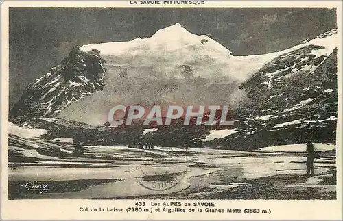 Ansichtskarte AK Les Alpes de Savoie Col de la Laisse (2780 m) et Aiguilles de la Grande Motte (3663 m)