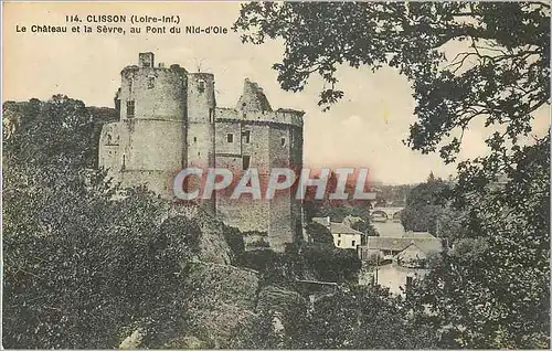 Cartes postales Clisson (Loire Inf) Le Chateau et la Sevre au Pont du Nid d'Oie