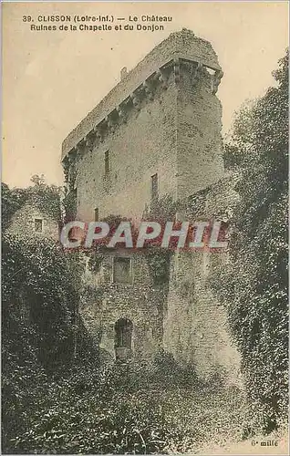 Cartes postales Clisson (Loire Inf) Le Chateau Ruines de la Chapelle et du Donjon