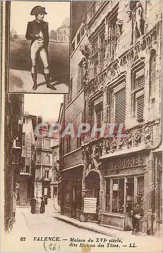 Cartes postales Valence Maison du XVIe Siecle dite Maison des Tetes Napoleon 1er