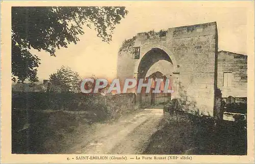 Cartes postales Saint Emilion (Gironde) La Porte Bruent (XIIIe Siecle)