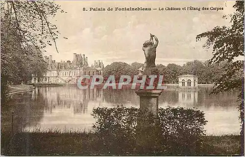 Cartes postales Palais de Fontainebleau le Chateau et l'Etang des Carpes