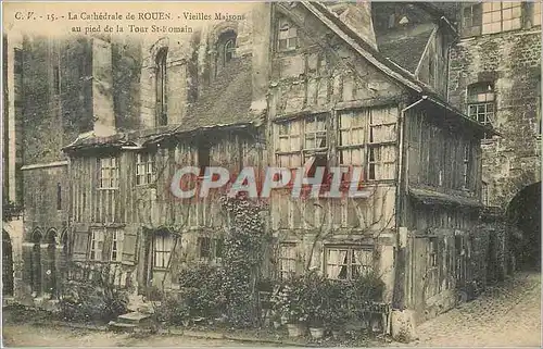 Ansichtskarte AK C v 15 la cathedrale de rouen vielles maisons au pied de la tour st romain