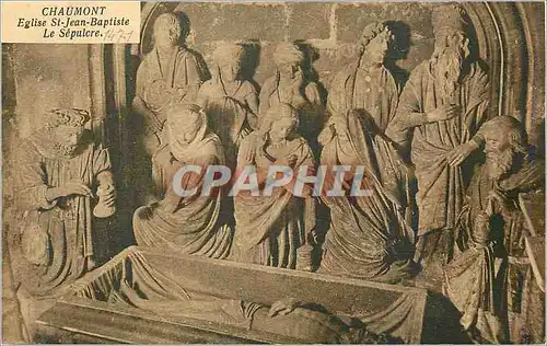 Cartes postales Chaumont eglise st jean baptiste le sepulcre
