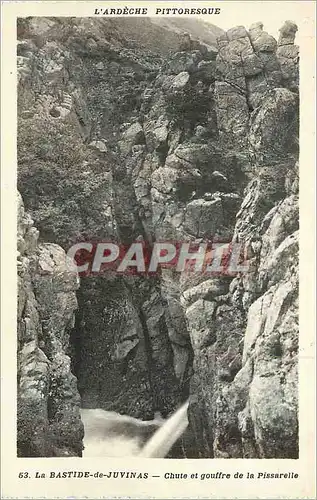 Cartes postales L ardeche pittoresque 53 la bastide de juvinas chute et gouffre de la pissarelle