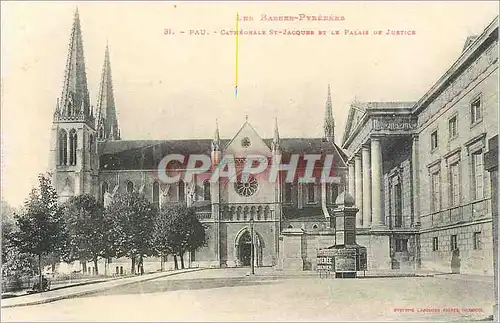 Cartes postales Les basses pyrenees 31 pau cathedrale st jacques et le palais de justice