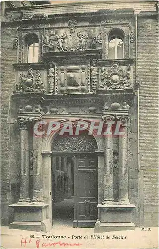 Ansichtskarte AK 56 toulouse porte de l hotel de felzins