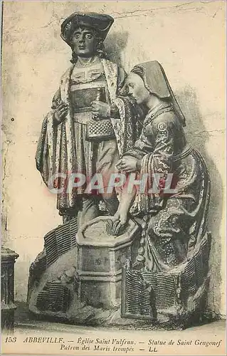 Cartes postales 153 abbeville eglise saint vulfrau statue de saint gengonef patron des maris trompes