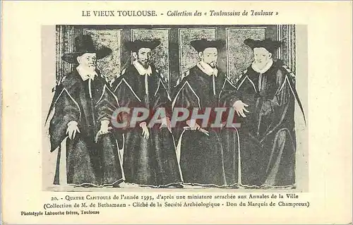 Cartes postales Le vieux toulouse collection des toulousains de toulouse Quatre Capitouls de l'annee 1593