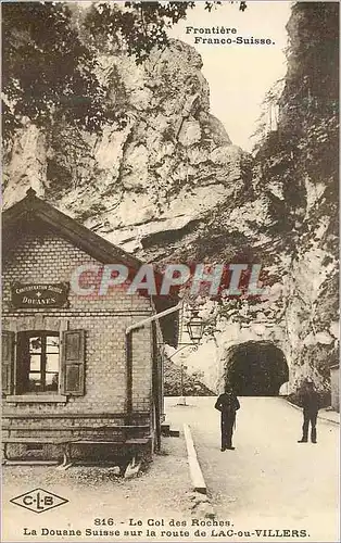 Cartes postales Frontiere franco suisse 816 le col des roches la douane suisse sur la route de lac ou villers