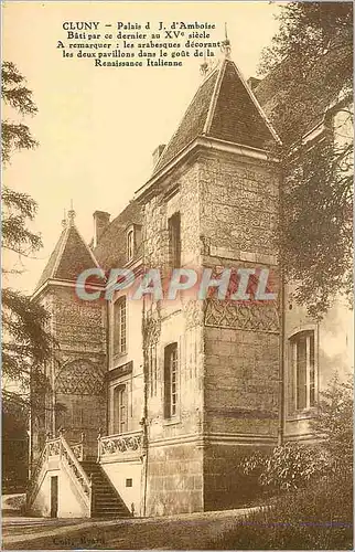 Ansichtskarte AK Cluny palais de j d amboise bati par ce dernier au xv siecle