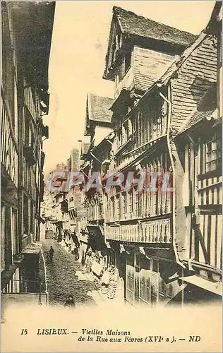 Cartes postales 15 lisieux vieilles maisons de la rue aux fevres(xvi s)