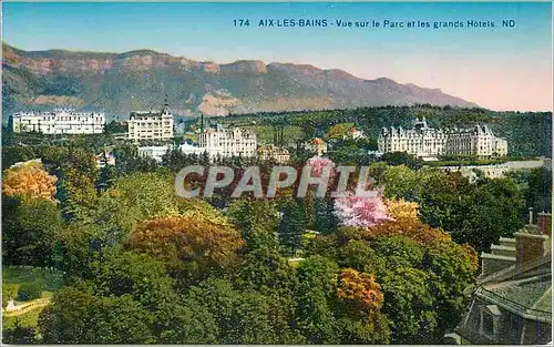 Cartes postales 174 aix les bains vue sur le parc et les grands hotels