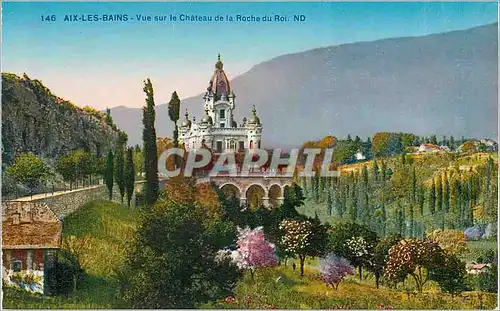 Cartes postales 146 aix les bains vue sur le chateau de la roche du roi