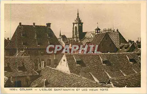 Cartes postales 1293 colmar l eglise saint martin et les vieux toits