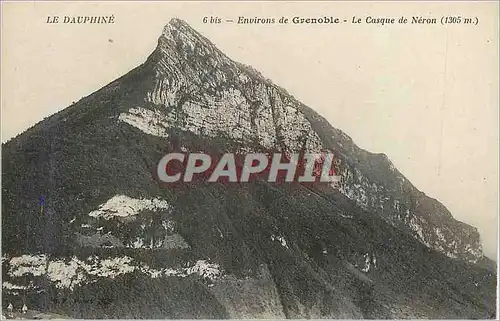 Cartes postales Le dauphine 6 bis de grenoble le casque de neron (1305 m)