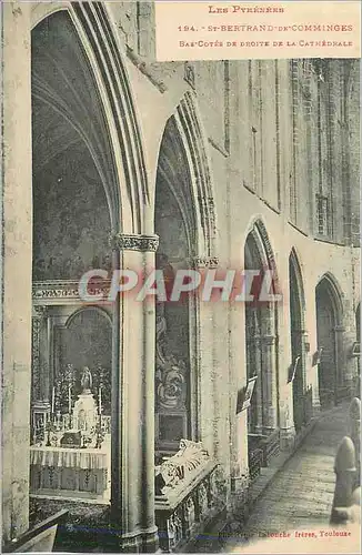 Ansichtskarte AK Les pyrenees 194 st bertrand de comminges bas cote de droite de la cathedrale