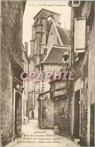 Ansichtskarte AK Sarlat Rue de l Ancien Hopital et clocher de l Ancienne Eglise Sainte Marie