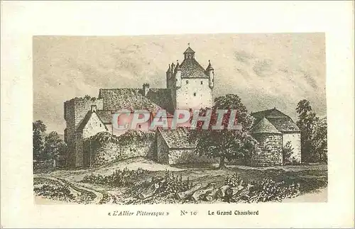 Cartes postales L Allier Pittoresque Le Grand Chambord