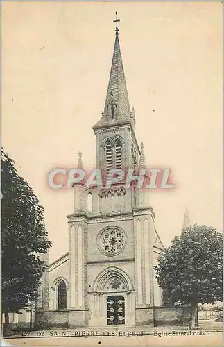 Cartes postales Saint Pierre les Elbeuf Eglise Saint Louis