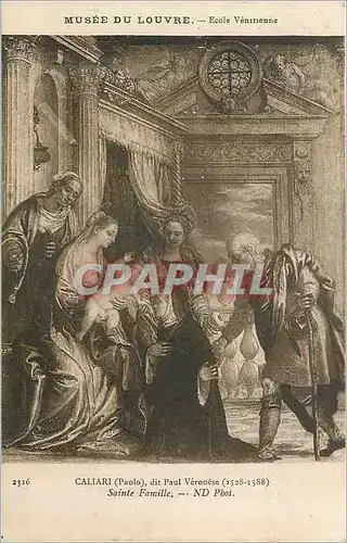 Cartes postales Musee du Louvre Ecole Venitienne Caliari Sainte Familie