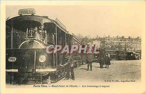 REPRO Paris Vecu Rond Point de l Etoile Les tramways a vapeur Train