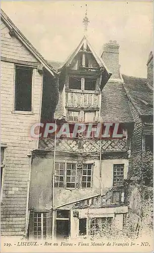 Cartes postales Lisieux Rue au Fevres Vieux Manoir de Francois 1er