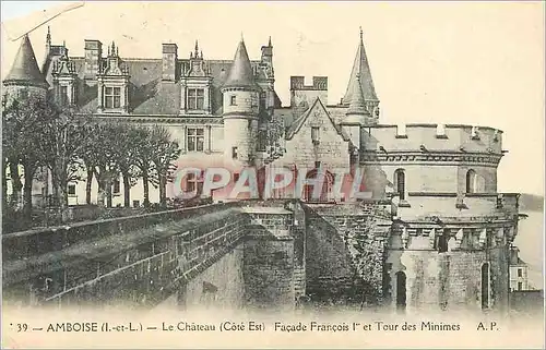 Ansichtskarte AK Amboise Le Chateau Cote Est Facade Francois I et Tour des Minimes