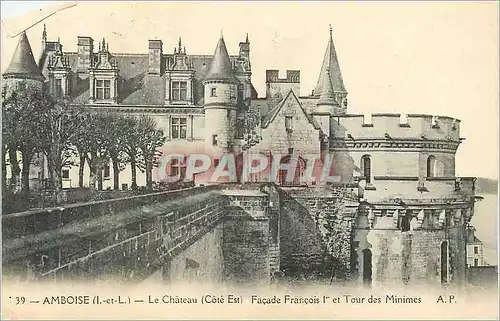 Cartes postales Amboise Le Chateau Cote Est Facade Francois I et Tour des Minimes