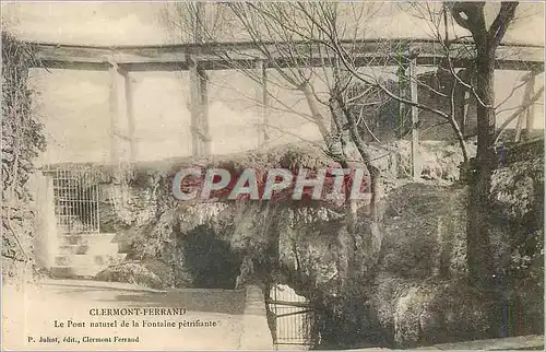 Ansichtskarte AK Clermont Ferrand Le Pont naturel de la Fontaine petrifiante